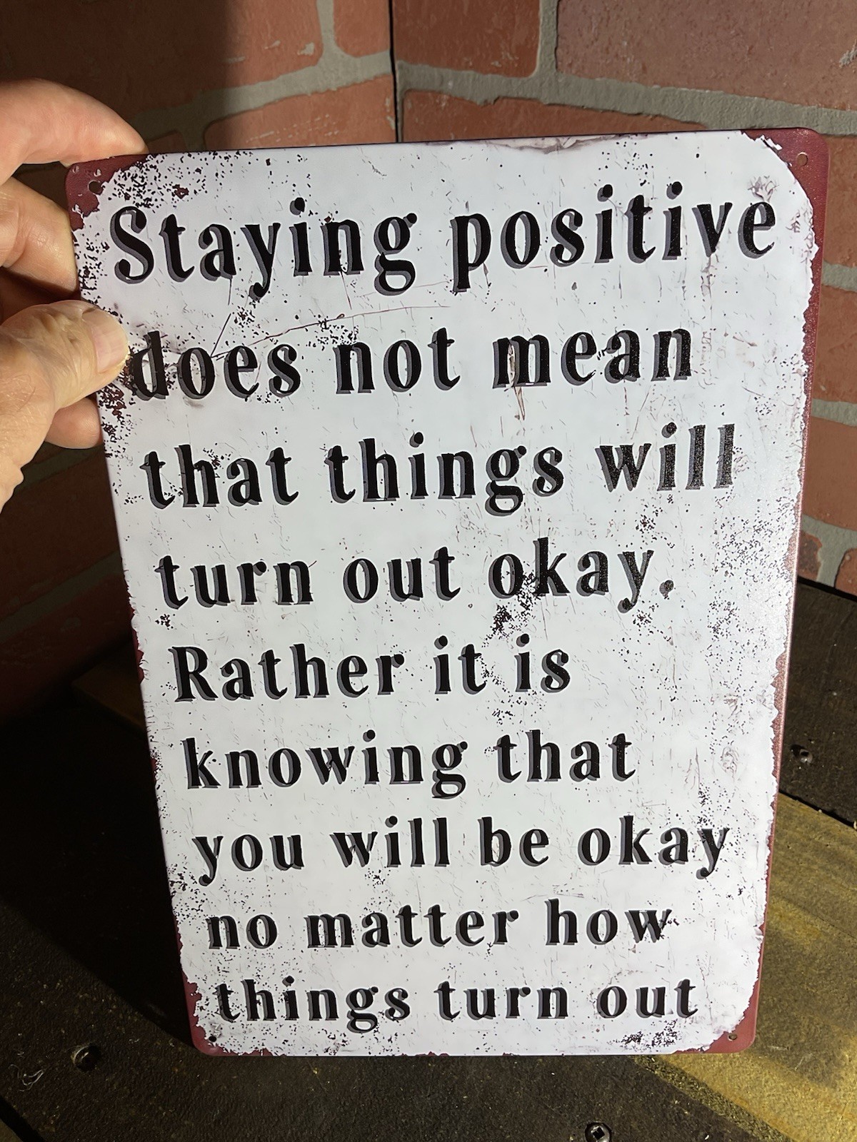12″x8″ Rustic Patina Style “Staying Positive Doesn’t Mean” Inspirational Sign…