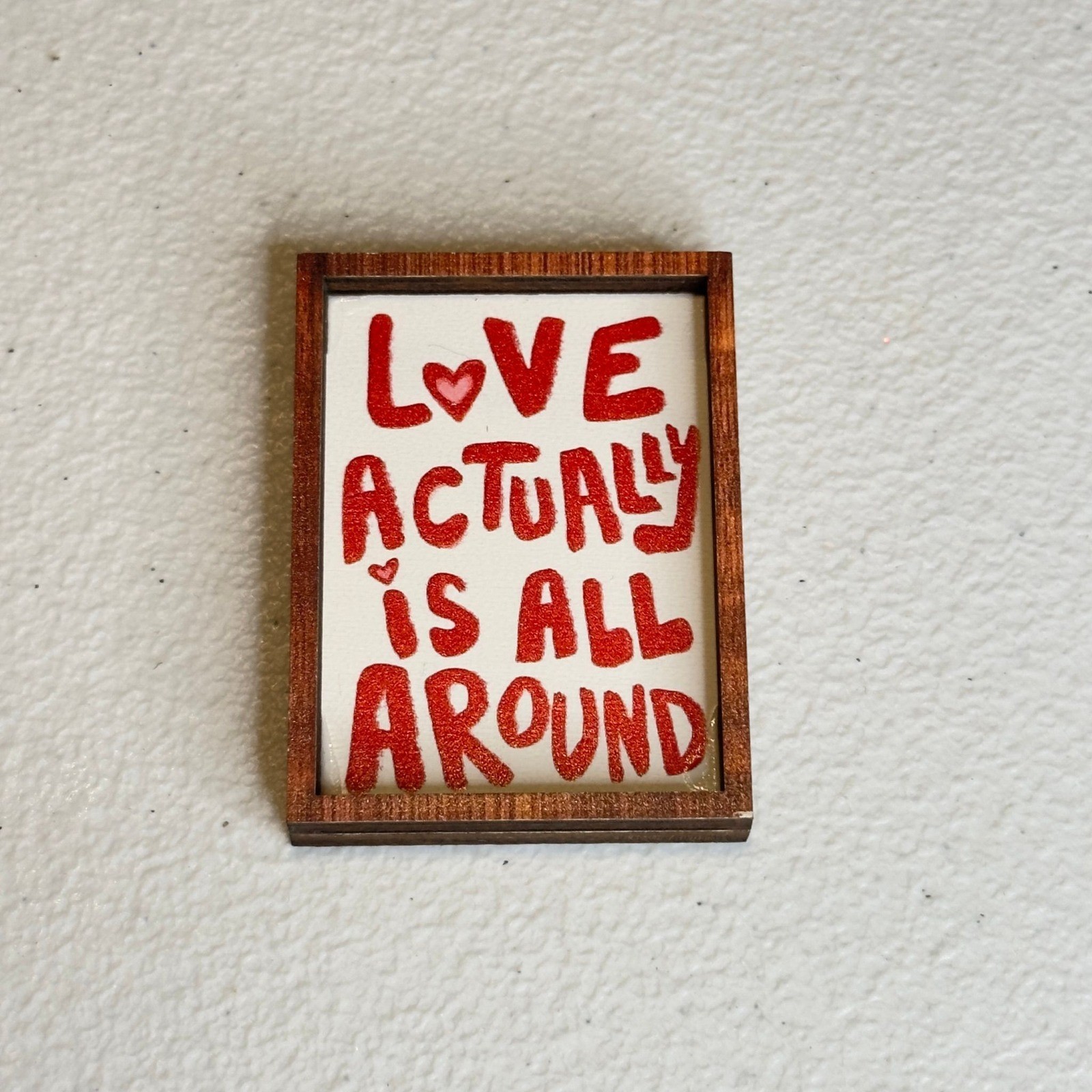 Love Actually Is All Around Miniature Wood Framed Sign Red White Valentine Decor