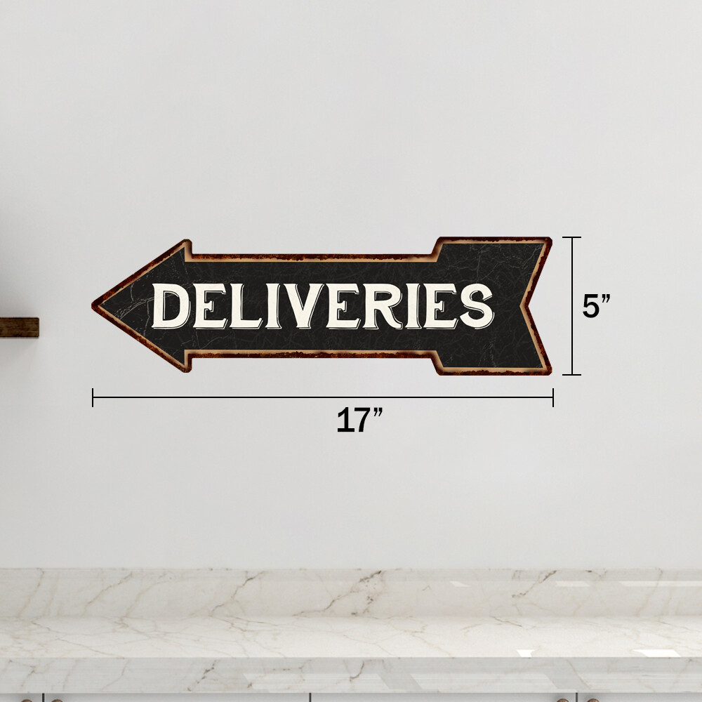 Deliveries Left Arrow Vintage Looking Metal Sign 5×17 205170004019
