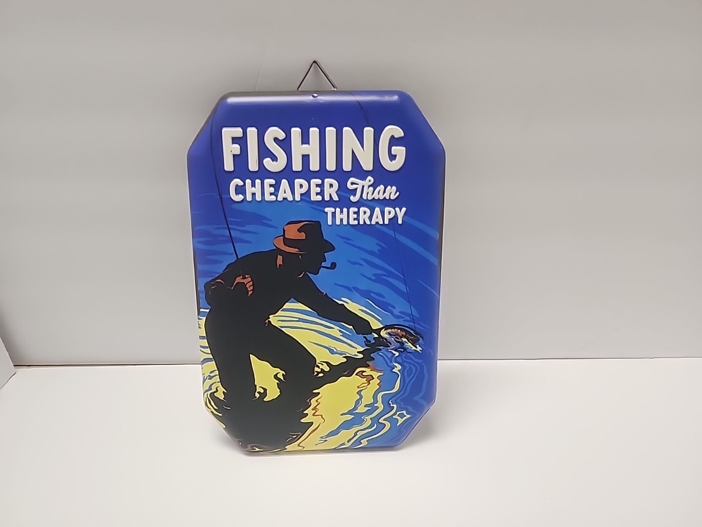 Fishing Cheaper Than Therapy Metal Sign