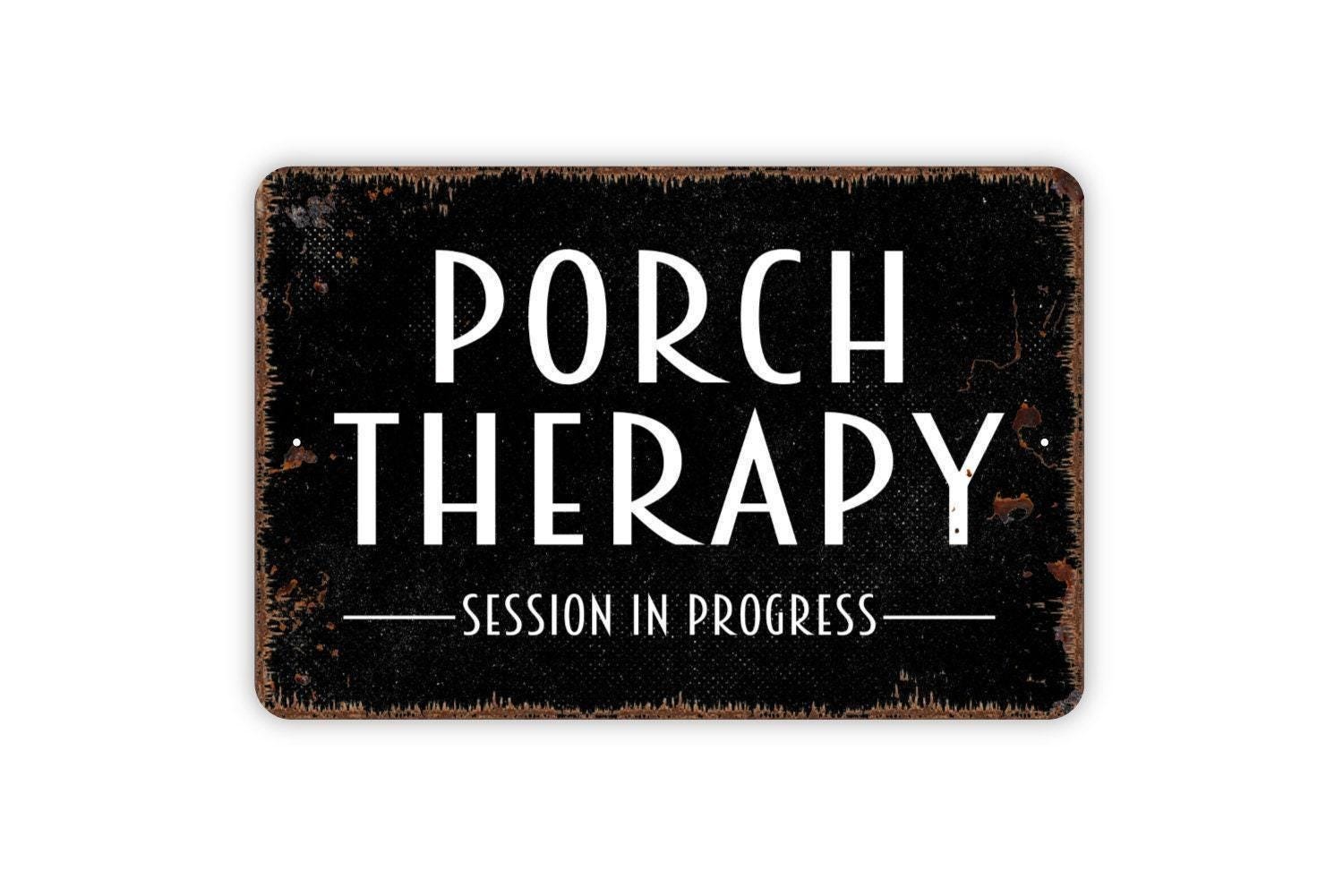 Porch Therapy Session In Progress Sign | Funny Relaxing Outdoor Decor For Homes