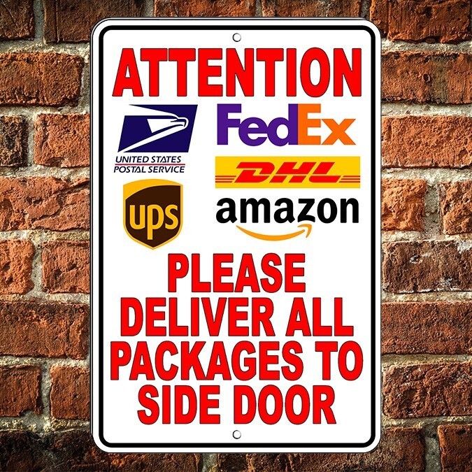 Deliver Packages To Side Door Metal Sign Delivery Instructions