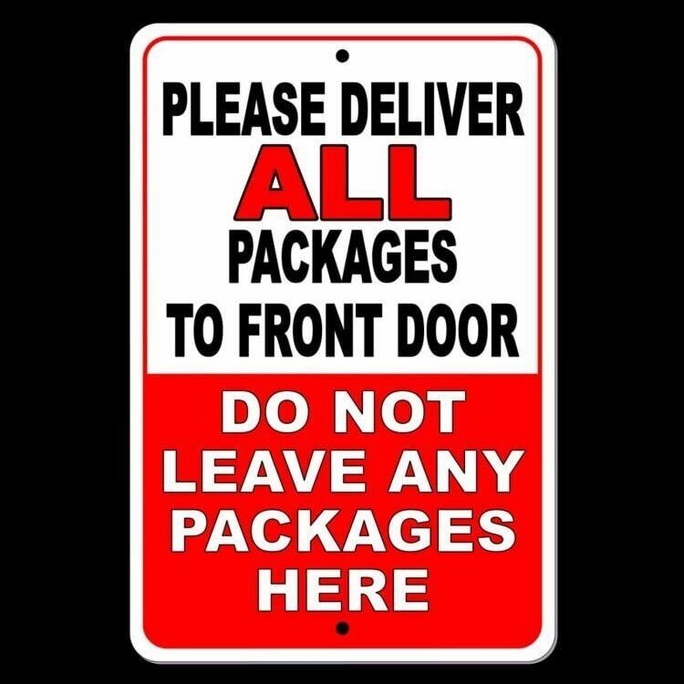 Deliver All Packages To Front Door Do Not Leave Packages Here Sign / Decal
