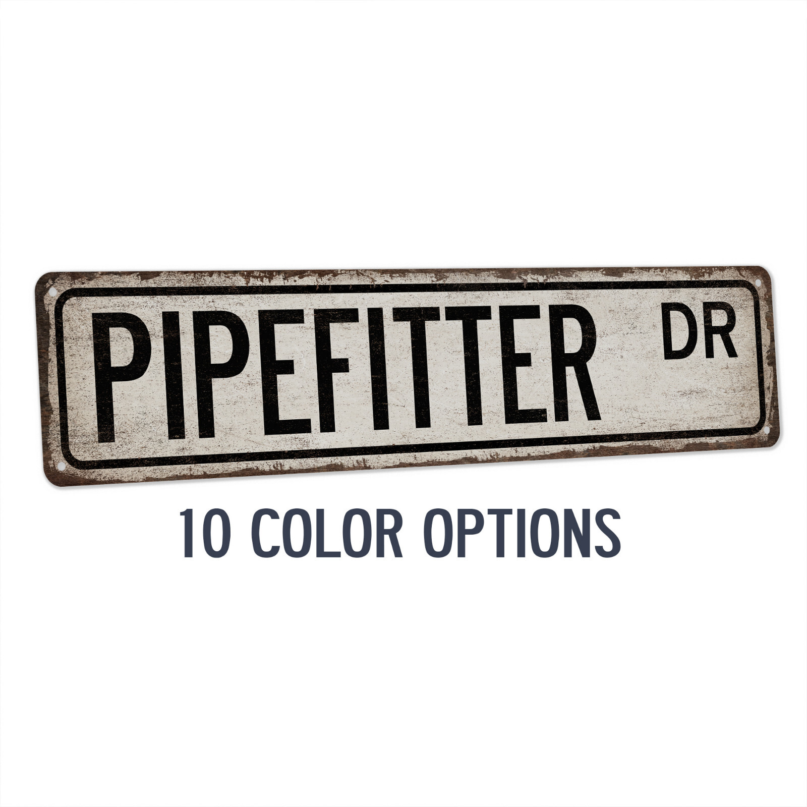Pipefitter Drive Street Sign Plumber Industrial Decor Construction 104180021030
