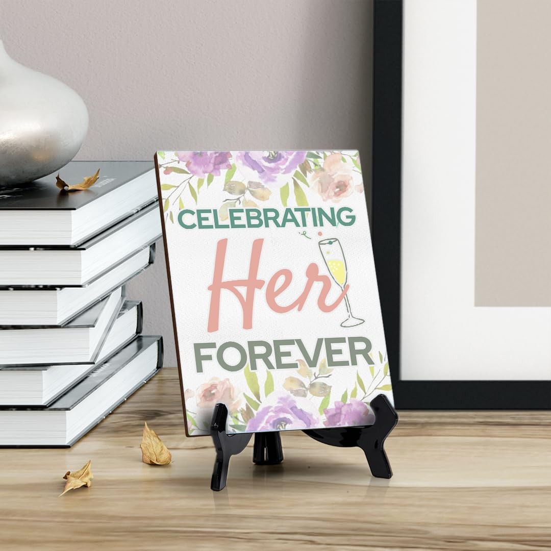 Signs ByLITA Celebrating Her Forever, Table Sign with Acrylic Stand (6×8?)