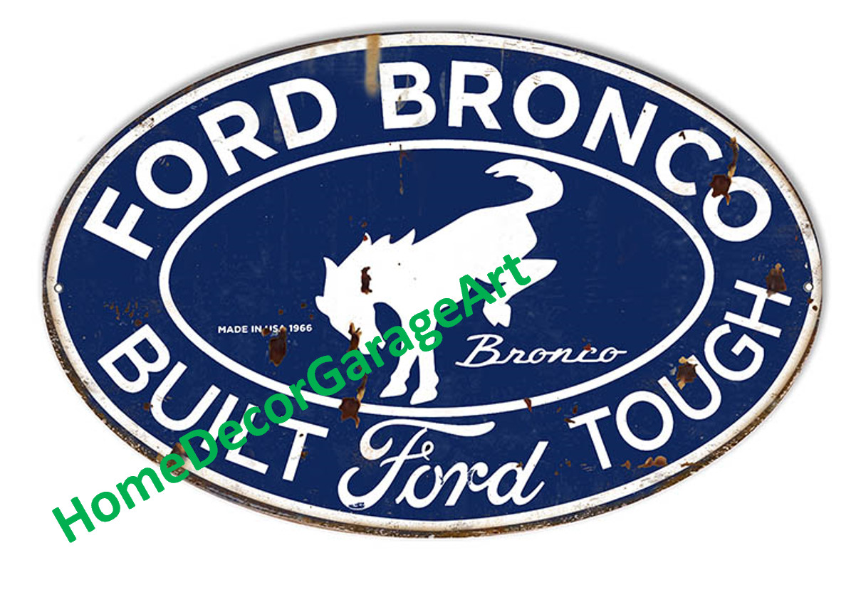 Ford Broncos, Oval Flat Metal Sign 18 x 11 inches, Garage Art HDGA