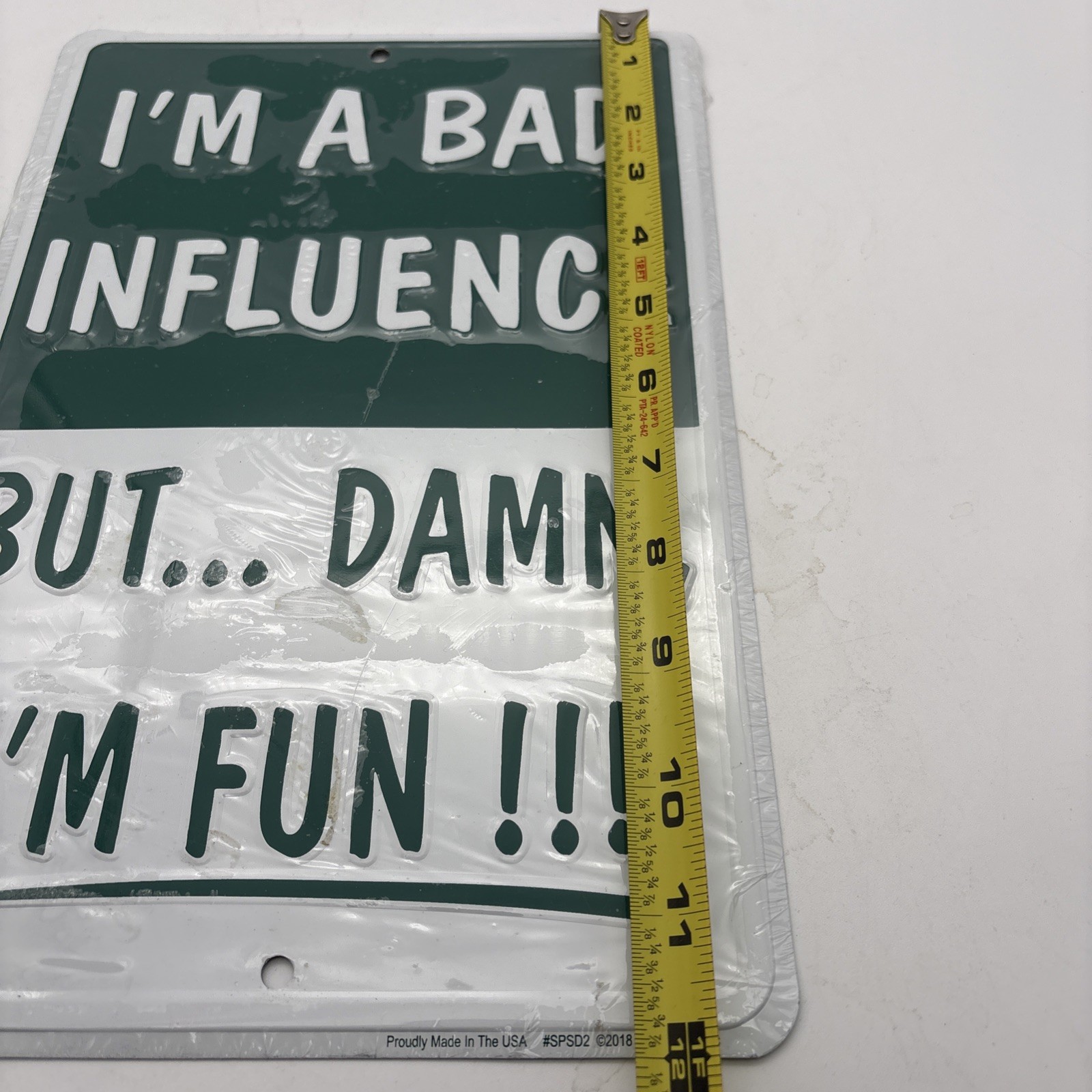 I’m a BAD INFLUENCE -*US MADE* Embossed Sign -Man Cave Garage Bar Pub Wall Decor