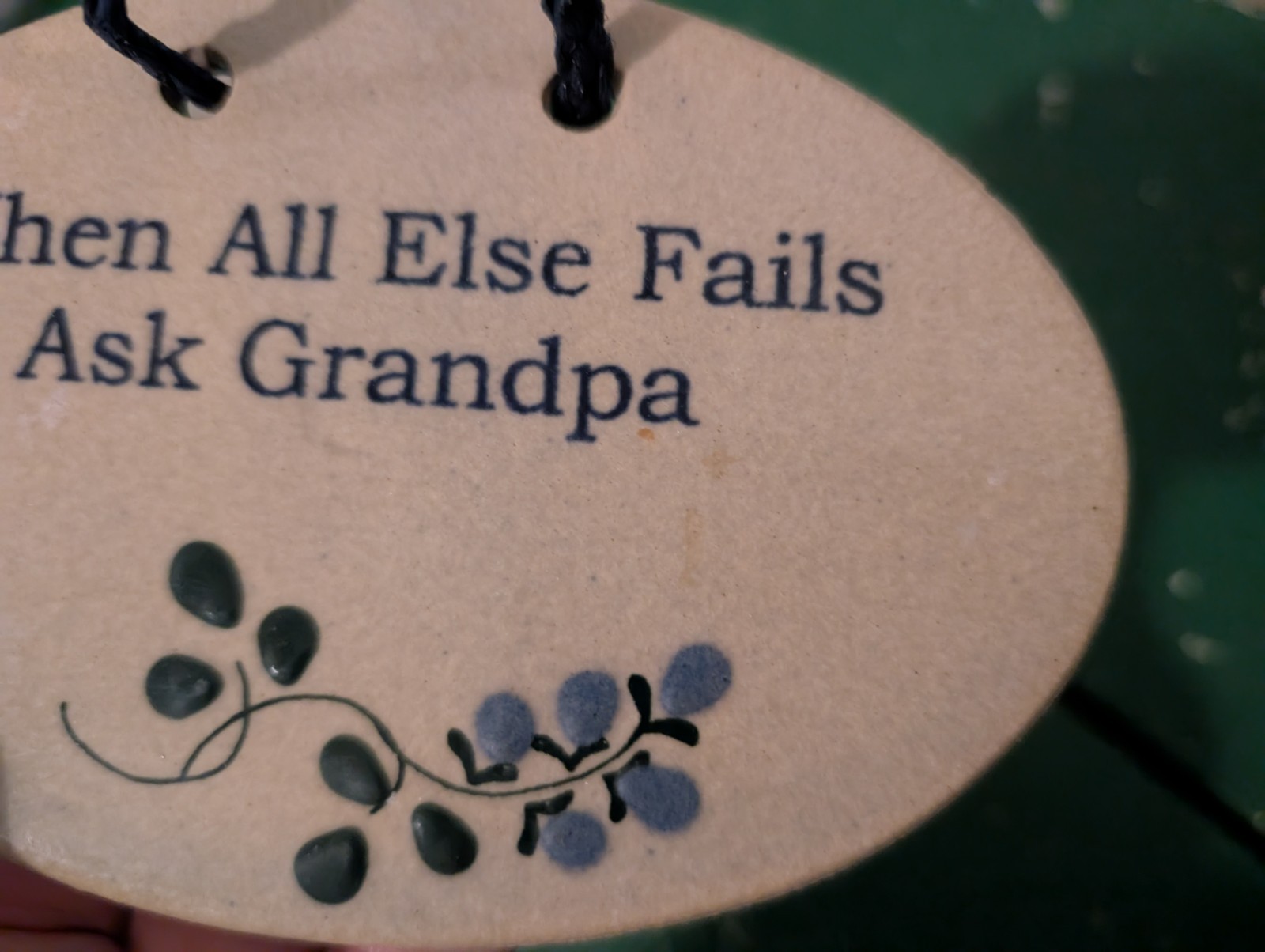 Mountaine Meadows Pottery When All Else Fails Ask Grandpa 5.5 In Hanging Sign