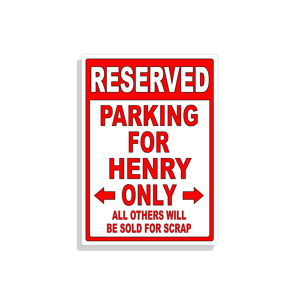 Personalized Parking Sign Wall Decal Metal Sign No Parking Customized for HENRY