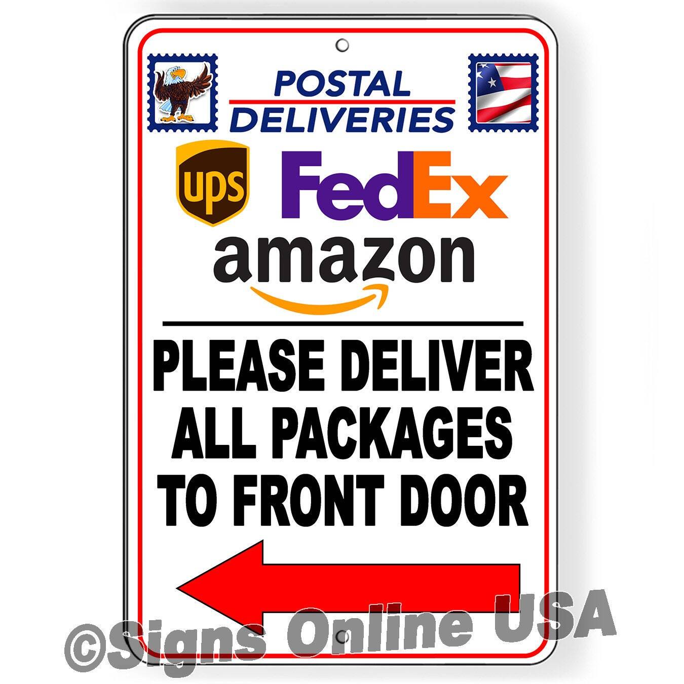 Deliver All Packages To Front Door Arrow Left Metal Sign / Magnetic Sign /