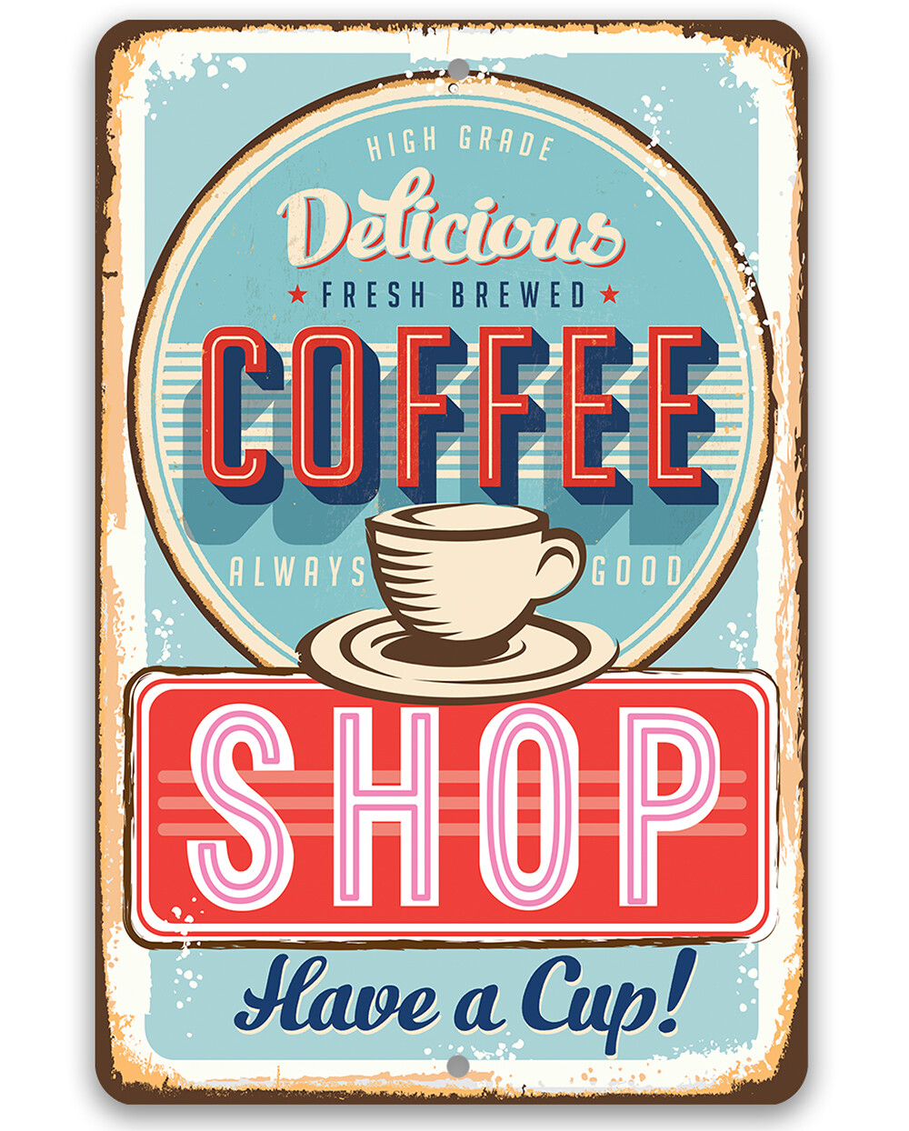 Metal Sign – Delicious Fresh Brewed Coffee – Café Decor and Gift for Coffee Love