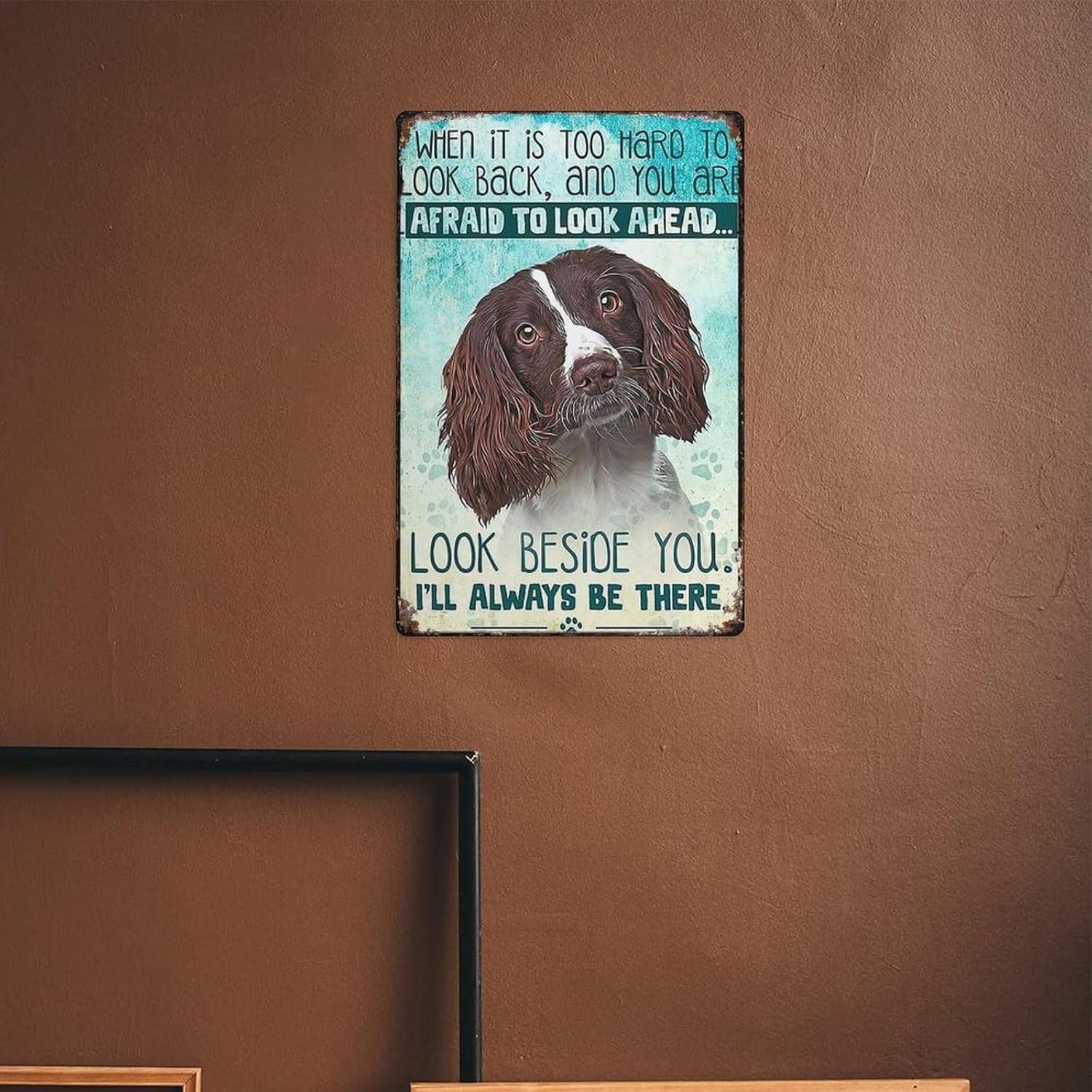 Vintage Tin Metal Signs English Springer Spaniel Look Right Beside You And I’Ll