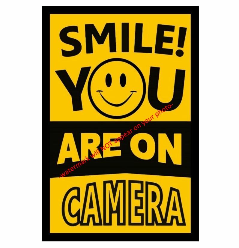 SMILE! You Are On Camera Sign PHOTO Funny Security Video CCTV Sign 4×6 Pic