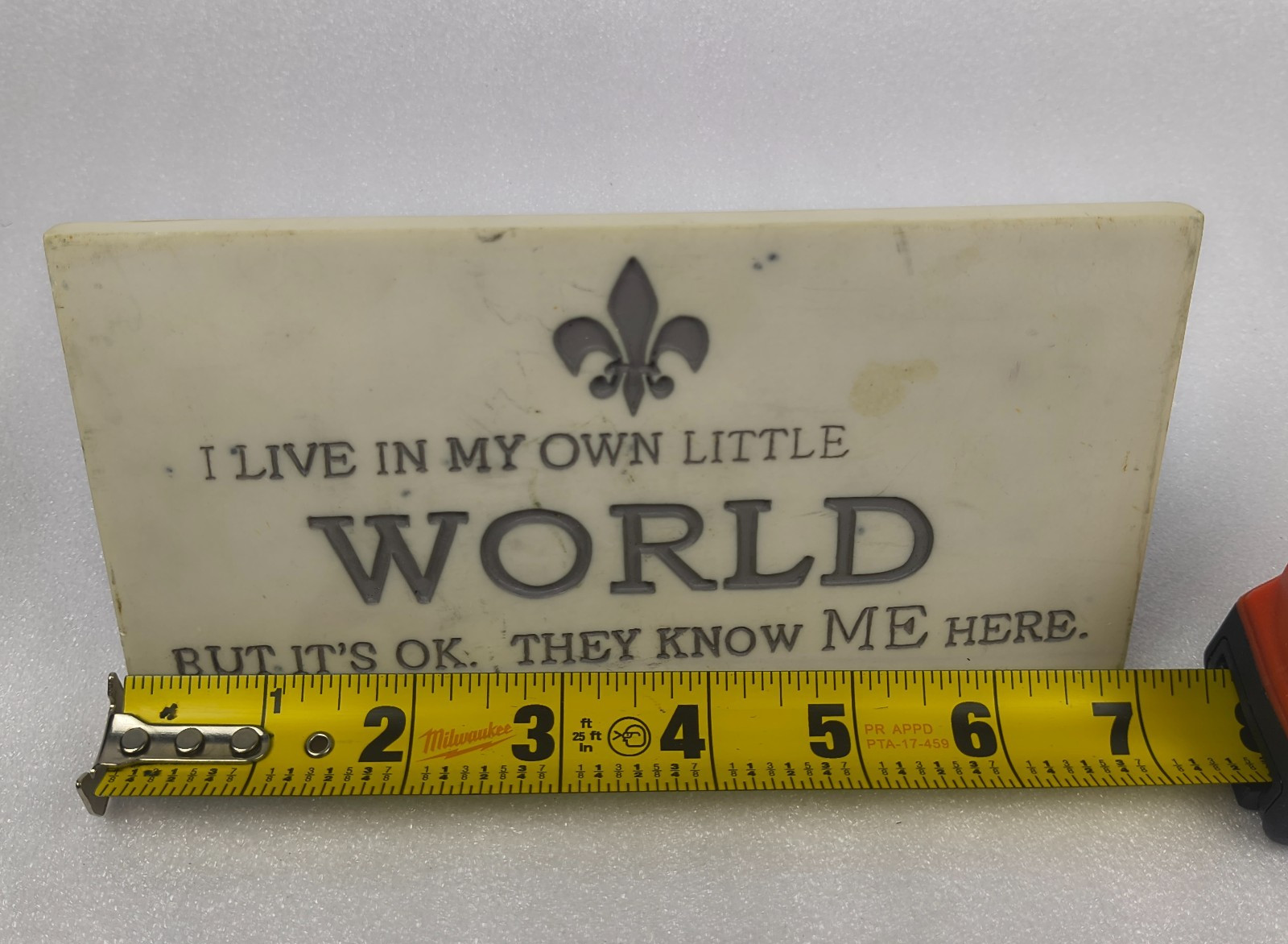House Parts ‘I Live In My Own Little World’ Marble Plaque Sign 3.5”W 7”L