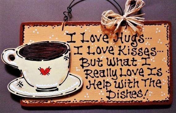 COFFEE CUP Hugs~Kisses~Dishes KITCHEN SIGN Country Wood Wall Art Decor Plaque
