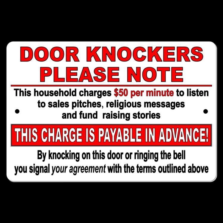 Door Knockers Household Charges $50 A Minute To Listen Pay In Advance Sign SF014