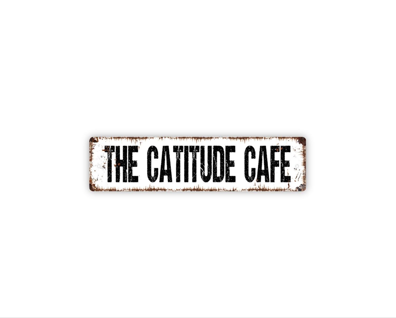 The Catitude Café Sign | Funny Cat Wall Art | Coffee Bar Kitchen Decor