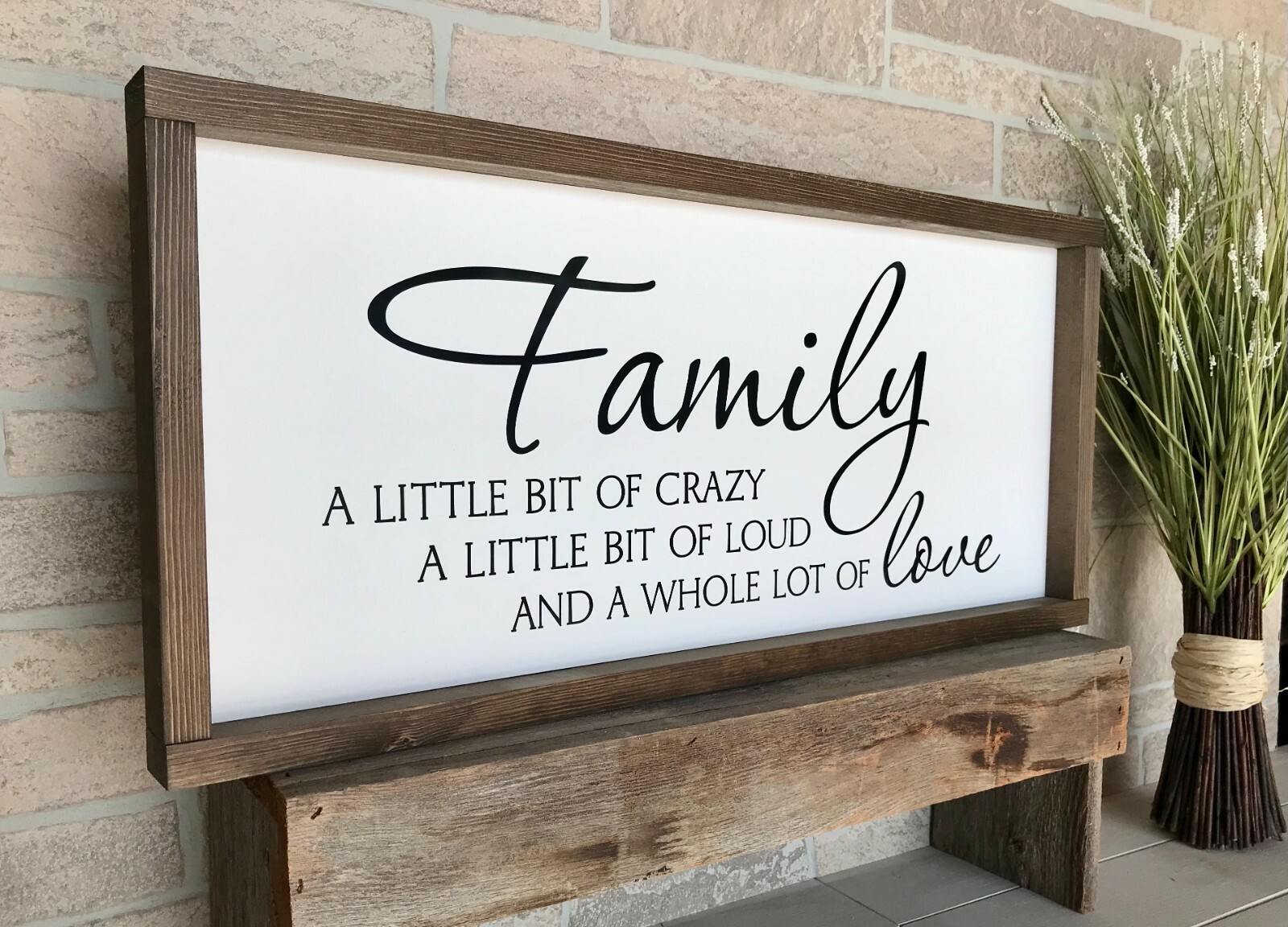 Farmhouse sign, Family crazy loud love, 36 x 16 inches