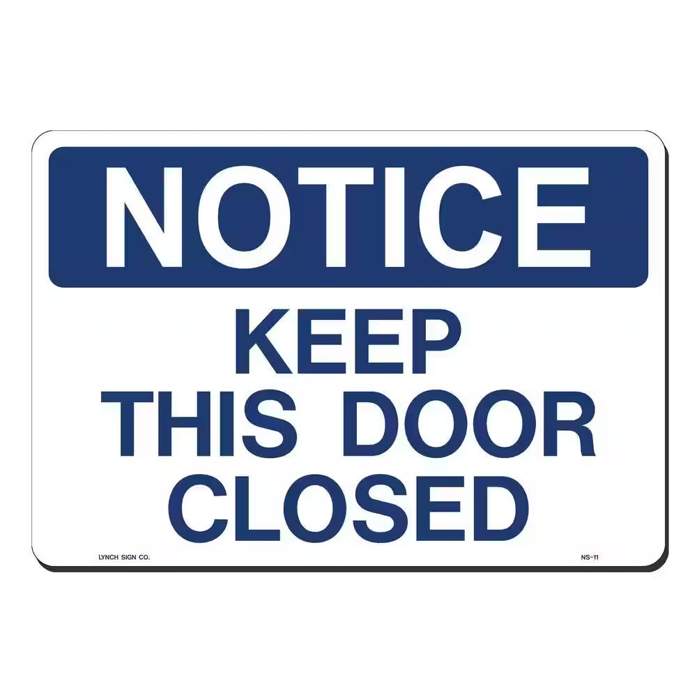 14 In. X 10 In. Notice Keep Door Closed Sign Printed on More Durable, Thicker, L
