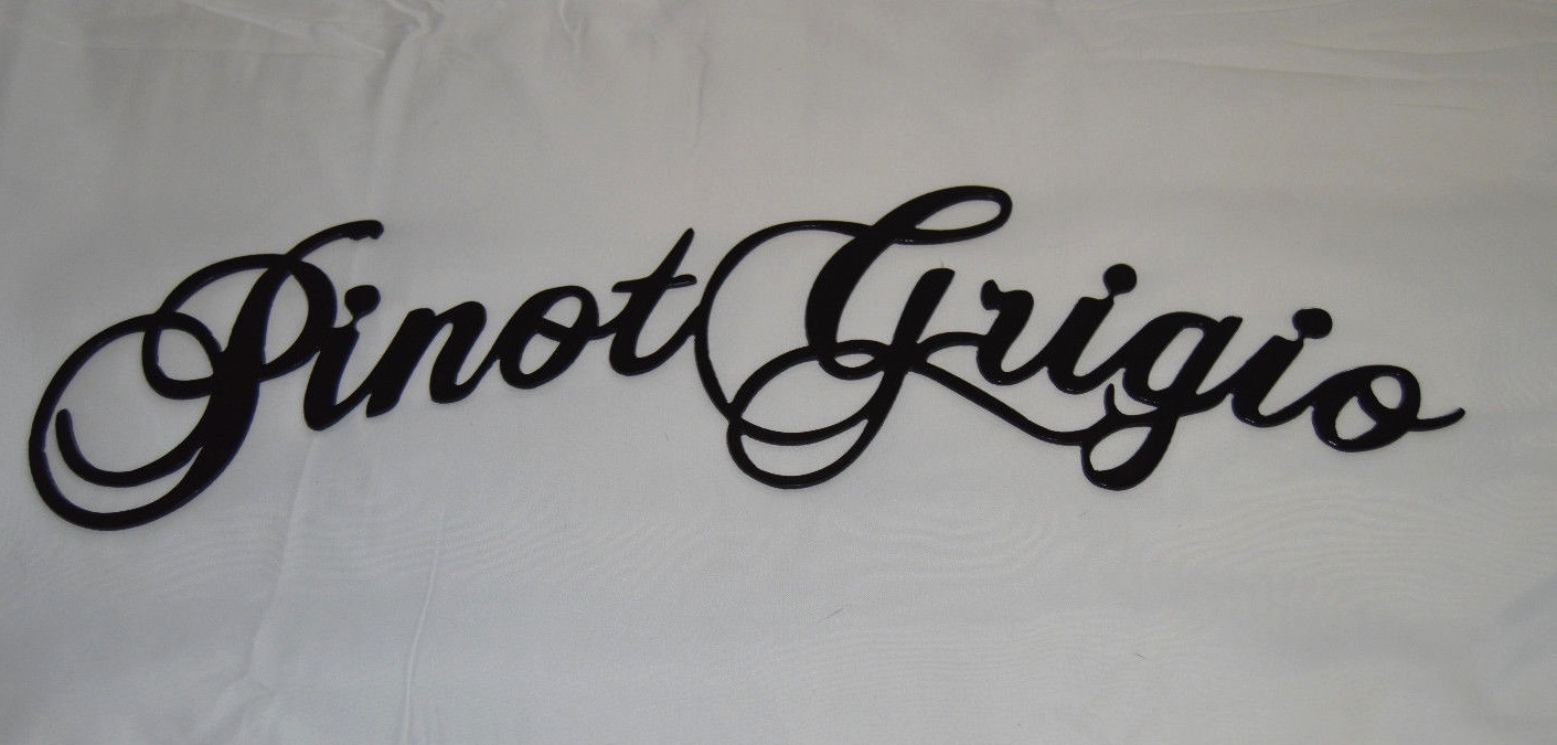 18 1/4 x 4 1/2 Pinot Grigio Pino Wine Bar Home Kitchen Decor Sign in Gloss Black
