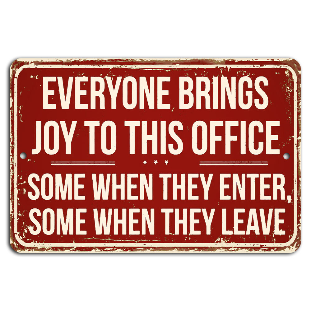 Everyone Brings Joy to Office Funny Red Distressed Workplace Sign