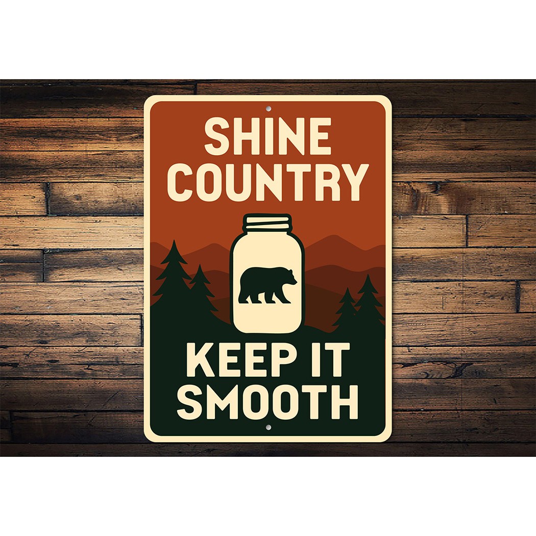 Shine Country Sign Keep It Smooth Aluminum Decor