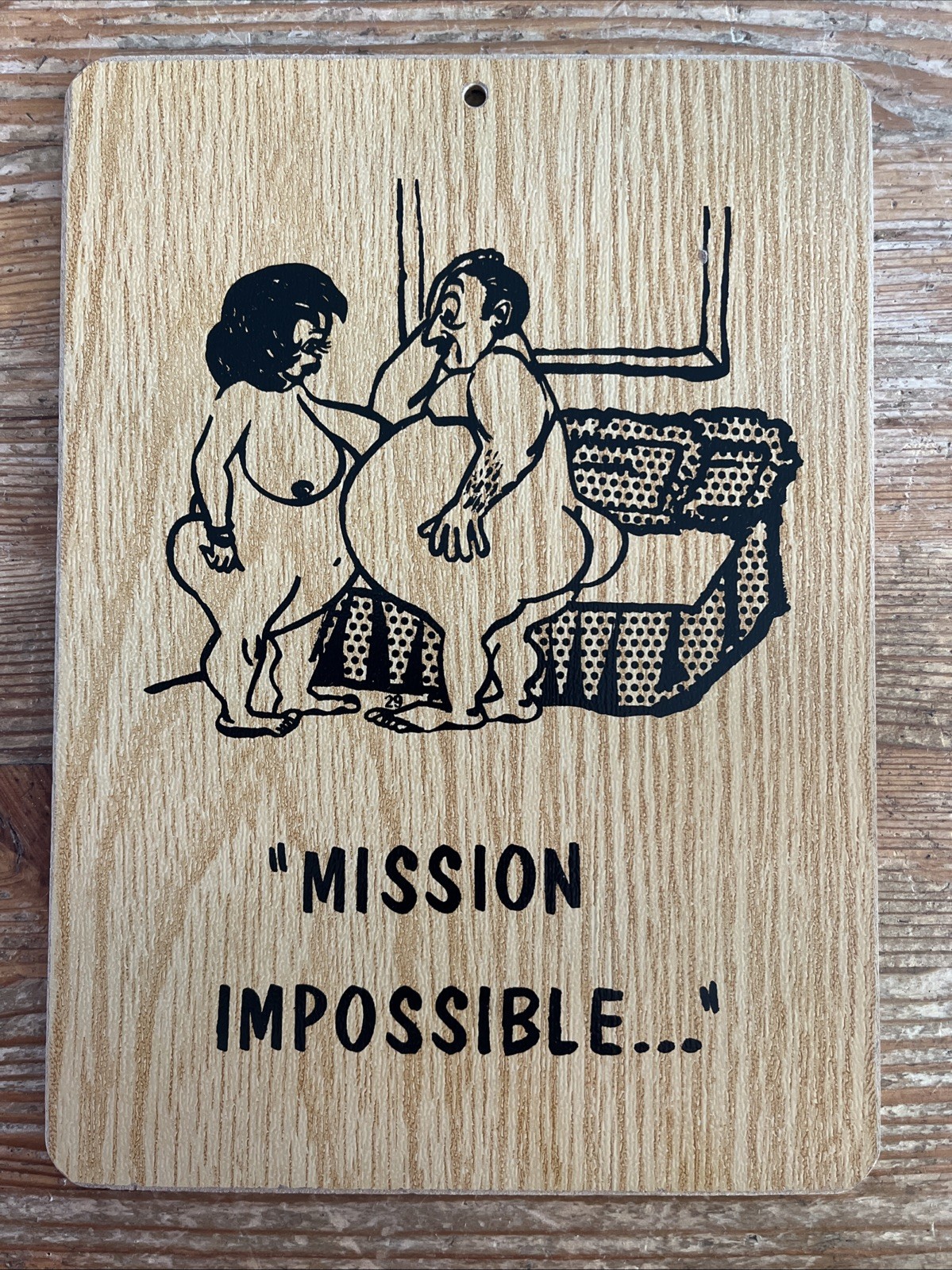 Vintage Novelty Sign Mission Impossible Wooden Kitsch Midcentury Sex Adult Humor