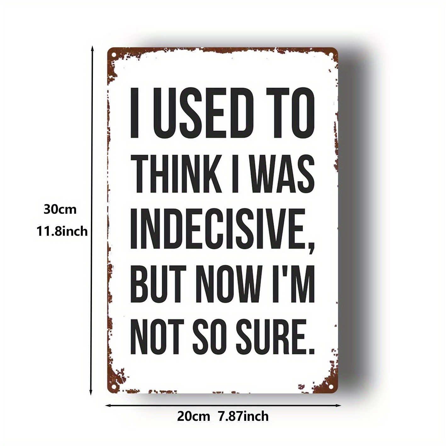 Metal Sign 8×12 Inches Rustic Iron Wall Art
