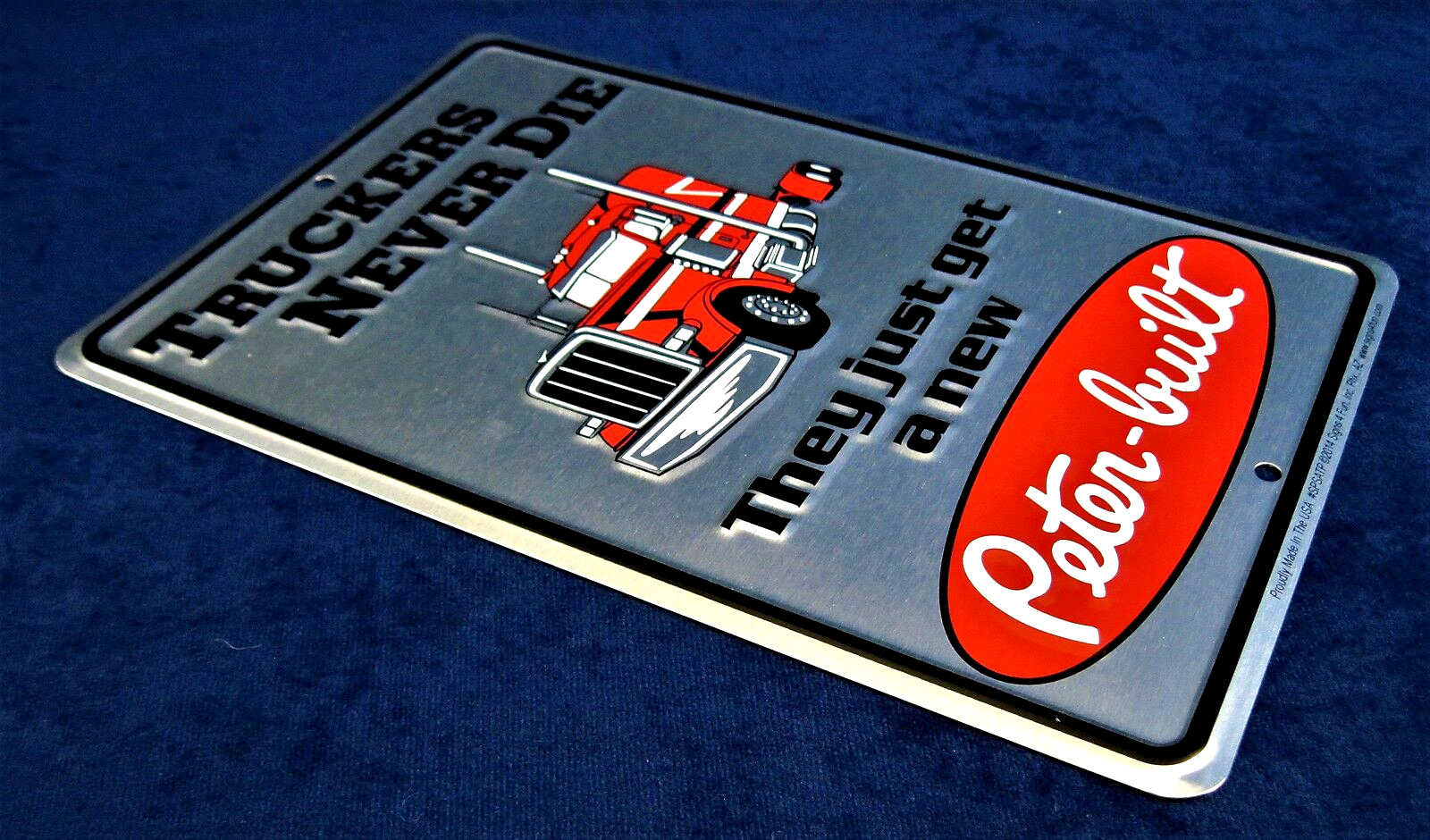 PETER-BUILT Truckers – *US MADE* Embossed Sign – Man Cave Garage Bar Wall Decor