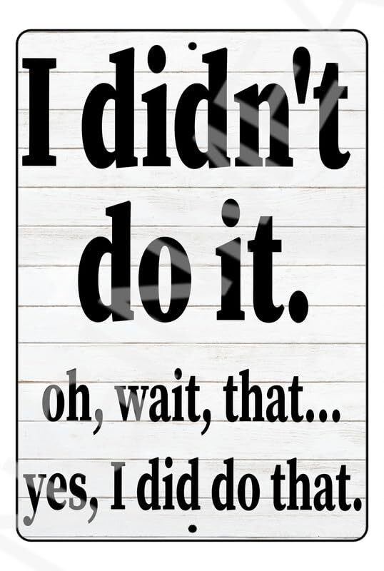 Funny Aluminum Sign Bangin Meats I Didnt Do It Weatherproof Gift