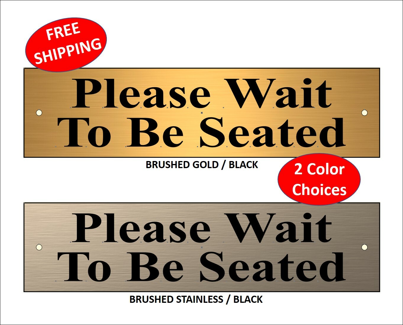 2″ x 8″ Laser Engraved “Please Wait To Be Seated” Plastic Door / Wall Sign