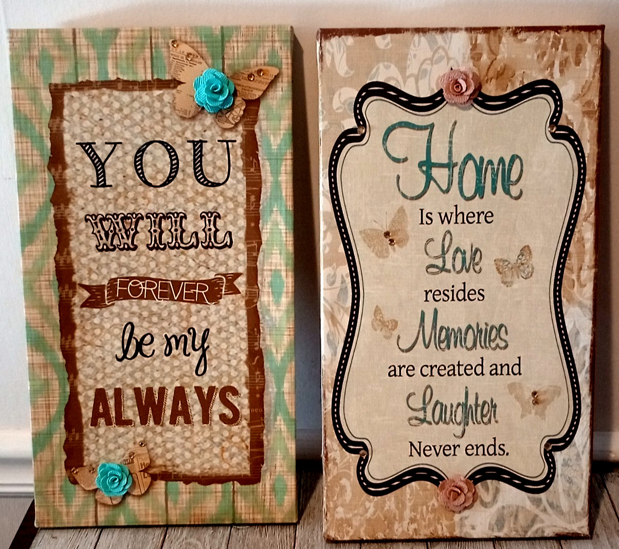 2 Home Decor Signs You Will Forever Be My Always, Love, Memories, Laughter