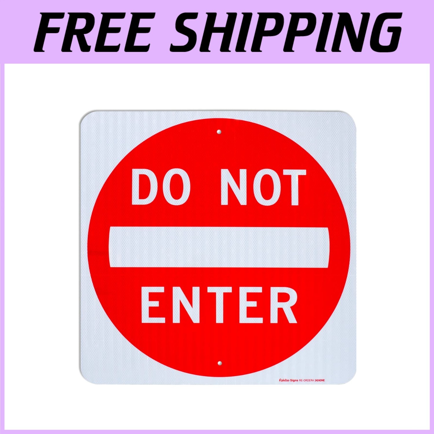 Reflective Do Not Enter Sign 24×24″ Aluminum