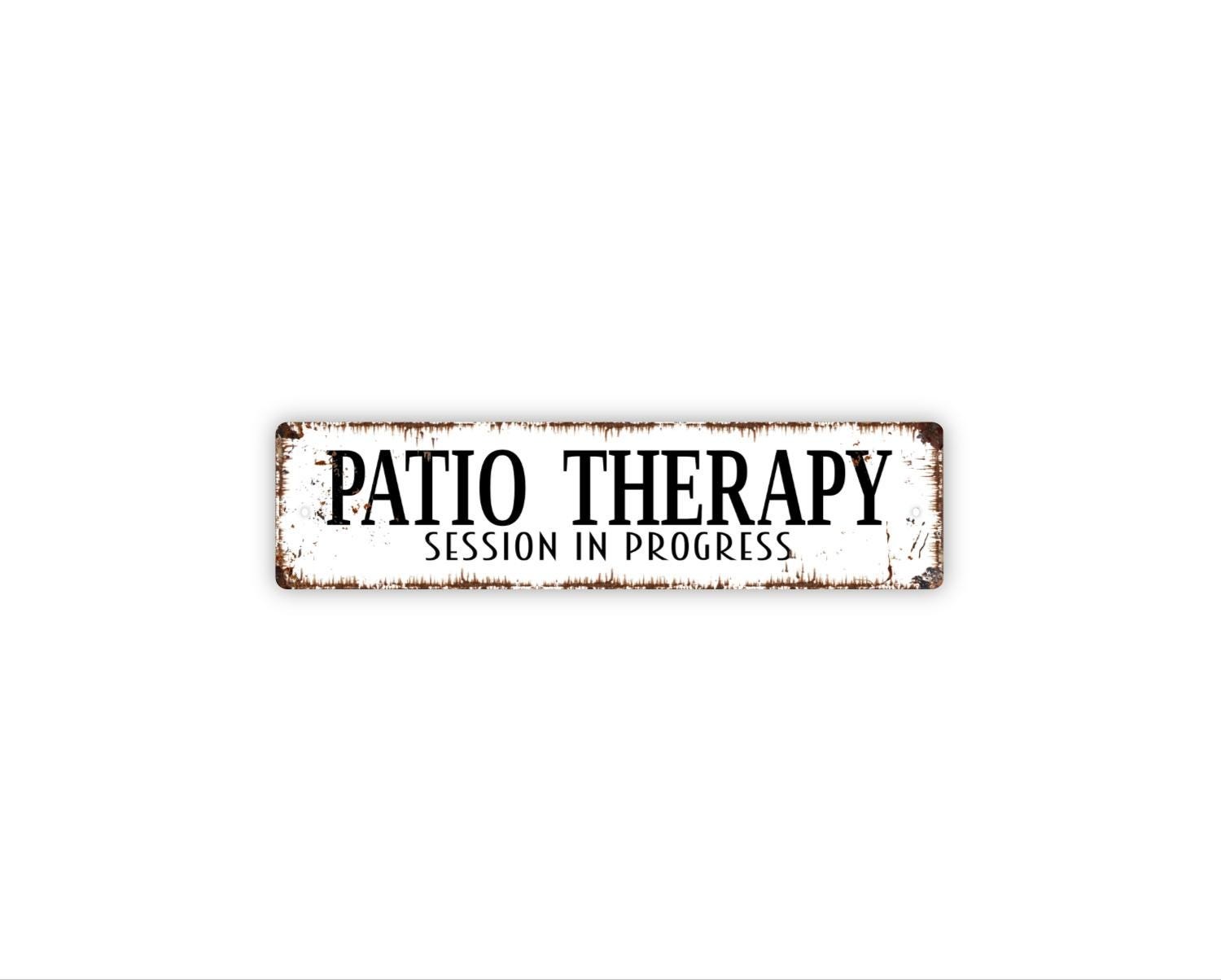Patio Therapy Session In Progress Sign | Relaxing Porch Garden Deck Decor