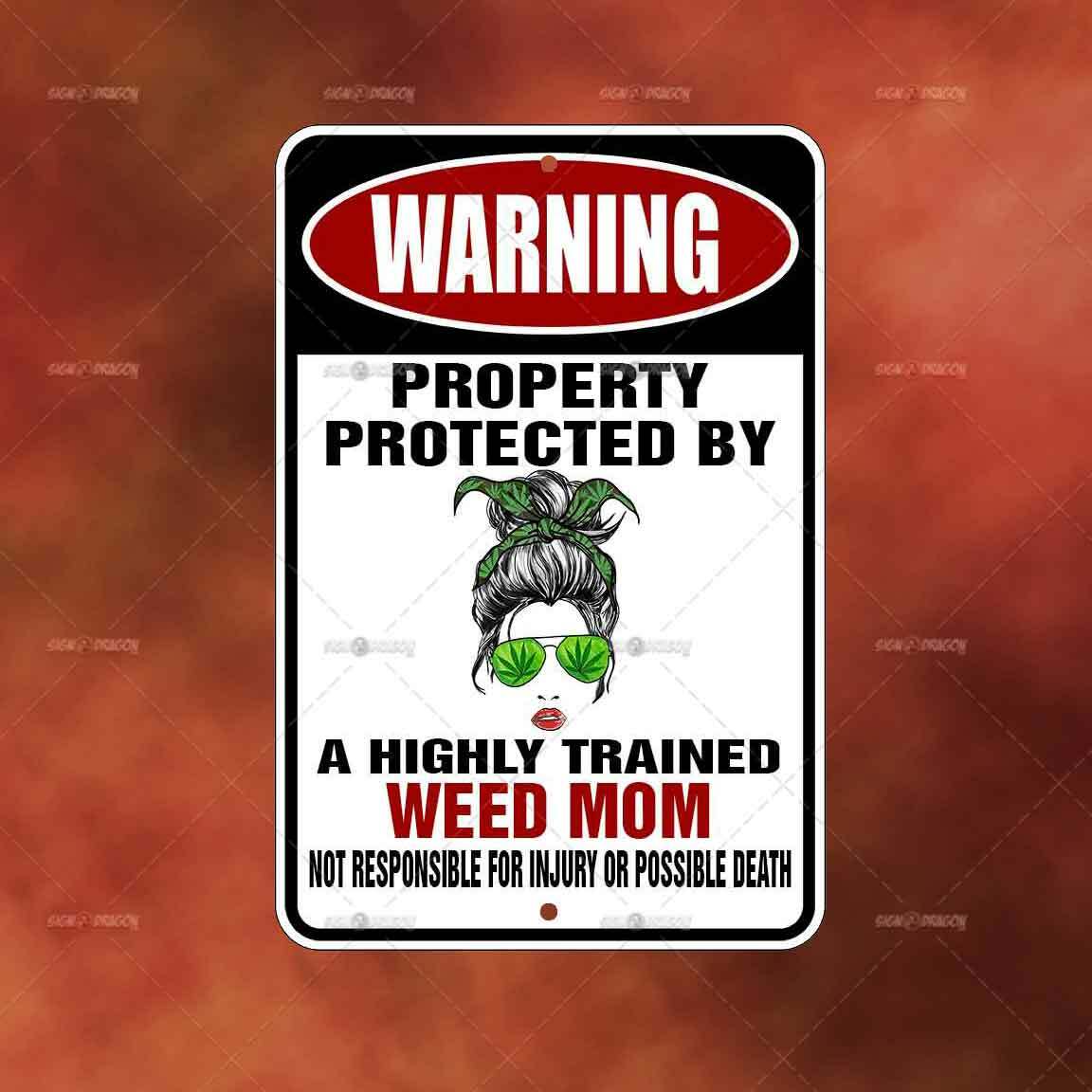 Property Protected Weed Mom METAL Sign funny home room wall art gift decor A2405