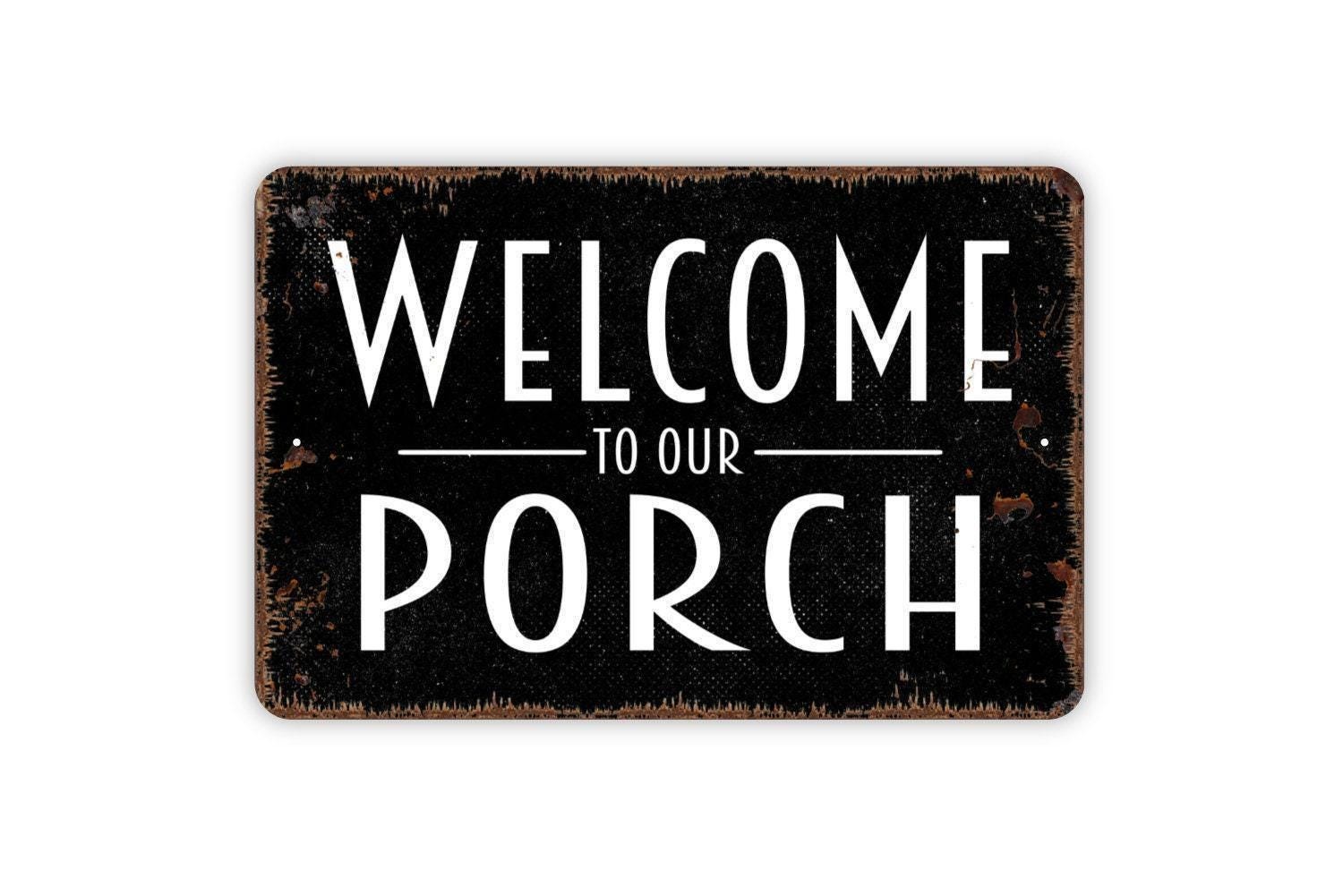 Welcome To Our Porch Sign | Front Porch Wall Decor | Outdoor Entryway
