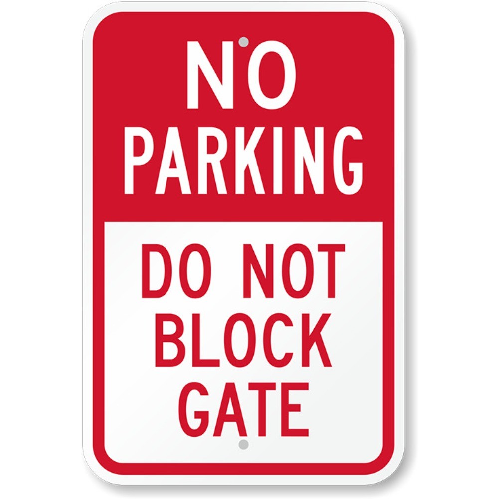 No Parking Do Not Block Gate Sign Weatherproof Aluminum 8X12IN