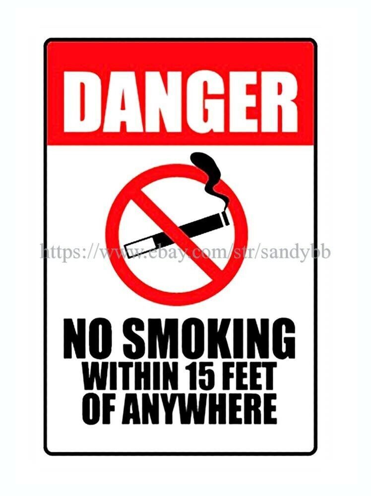 wall art Danger No Smoking Within 15 Feet Of Anywhere metal tin sign