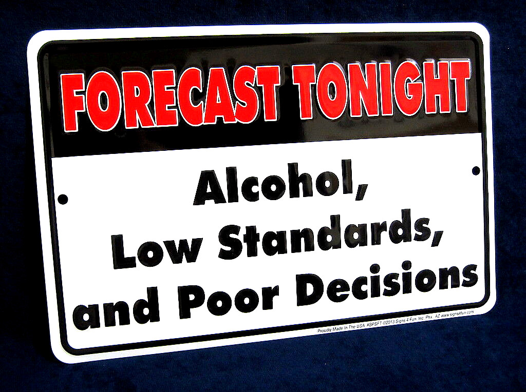 FORECAST TONIGHT – *US MADE* Embossed Sign – Man Cave Garage Bar Pub Wall Decor
