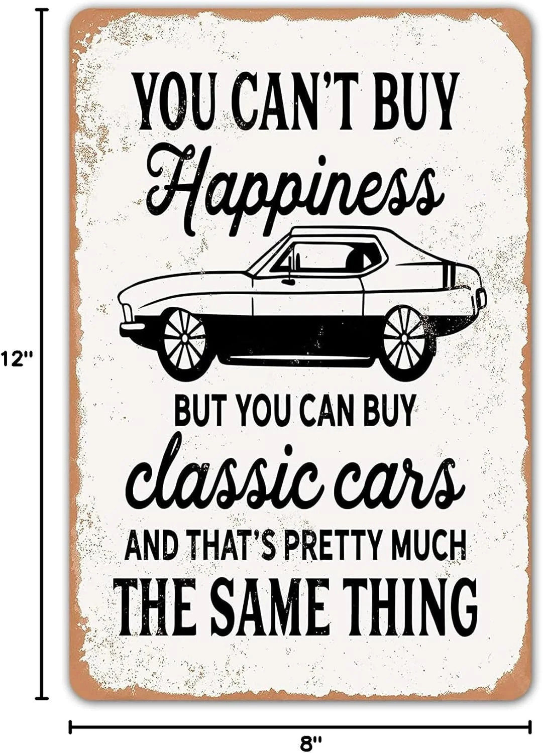 HomDeo You Can’t Buy Happiness But You Can Buy a Classic Cars Garage Metal Tin S