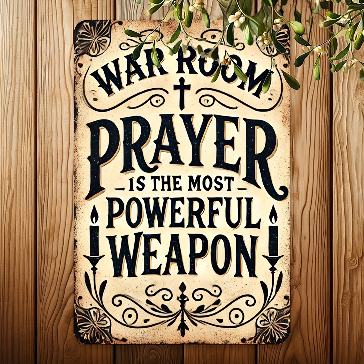 This Antique “War Room Prayer Is the Most Powerful Weapon” Tin Metal Signs