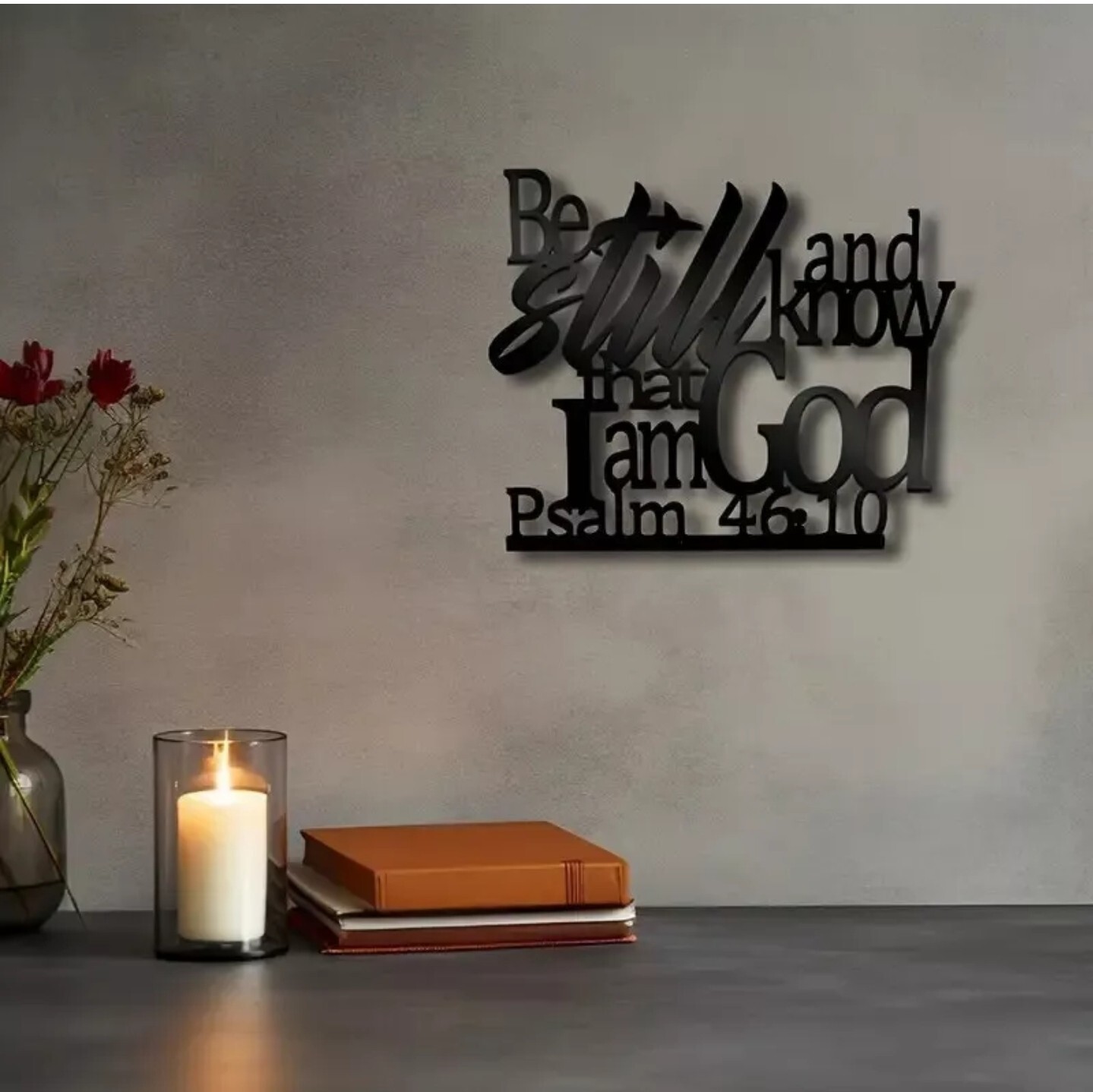 “Be Still and Know that I am God – Psalm 46:10″ Metal Wall Art Décor 11″ x 14”