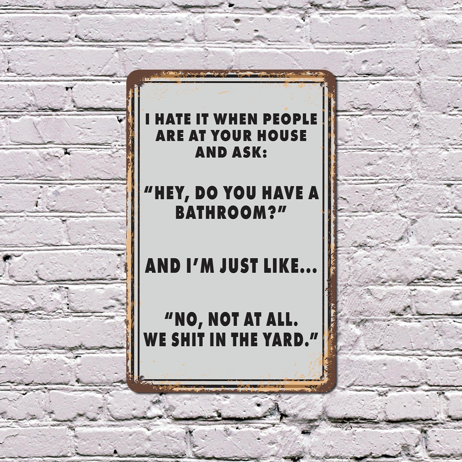 Do You Have A Bathroom Sign Yes But Not For Free Refills Perfect for shop Cafes