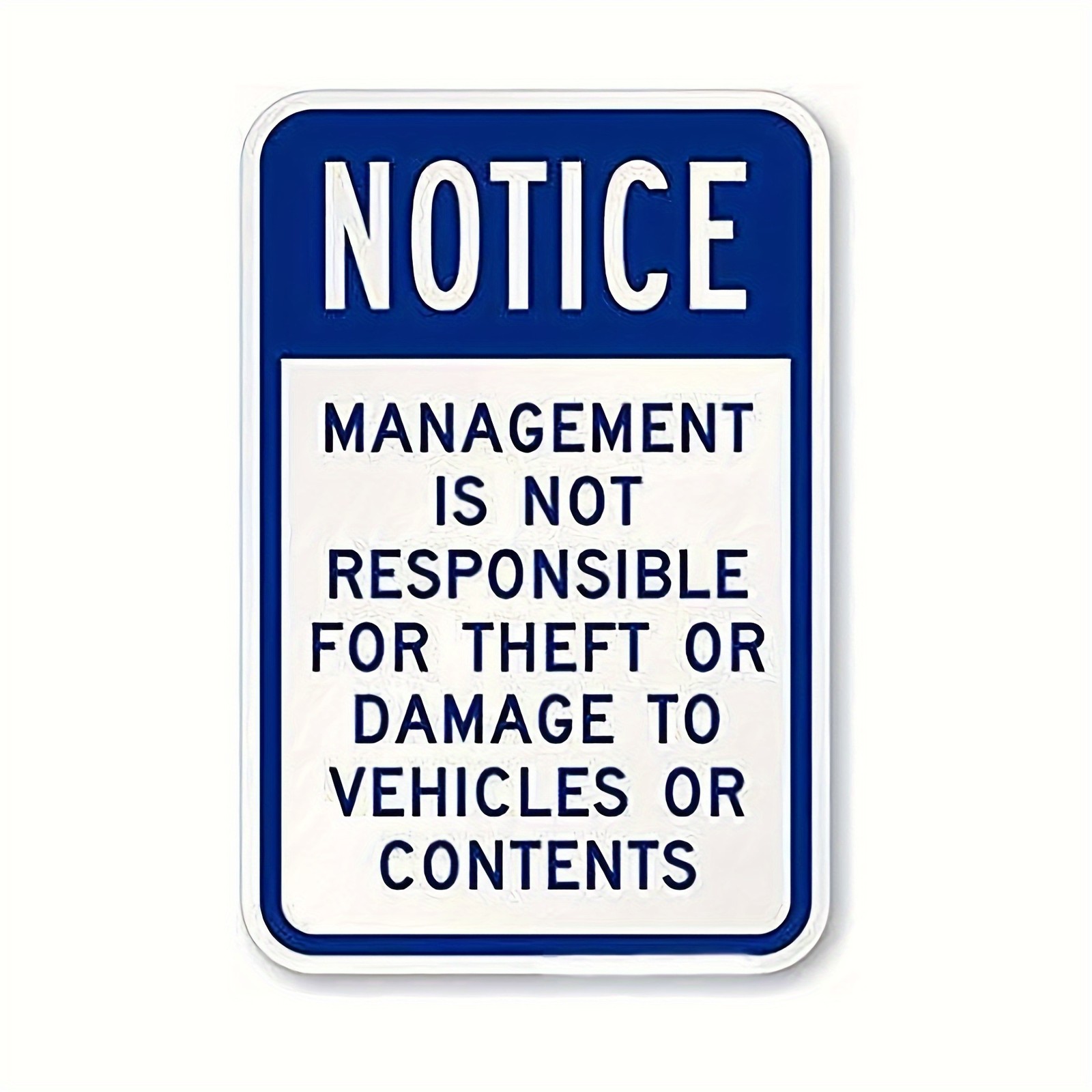 Metal Notice Sign Not Responsible for Vehicle Theft Damage Durable Warning Sign