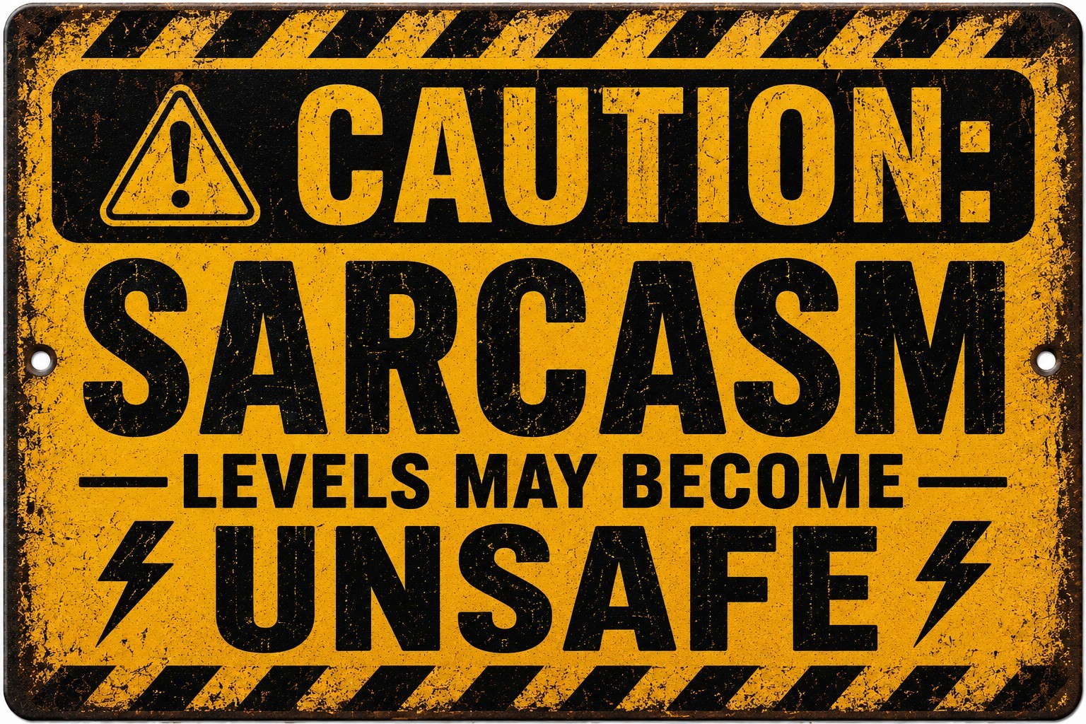 Caution Sarcasm Levels May Become Unsafe Funny Metal Sign Garage Decor Gift 8×12