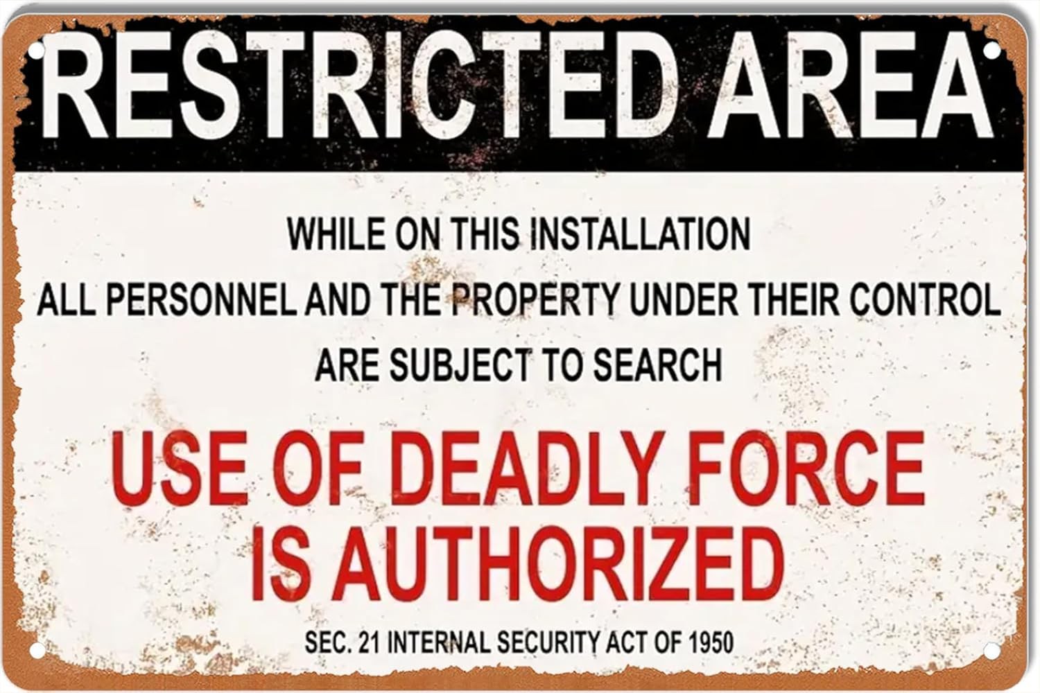 Tin Metal Signs No-Go Area Warning, Authorized Use of Lethal Force Vintage Look