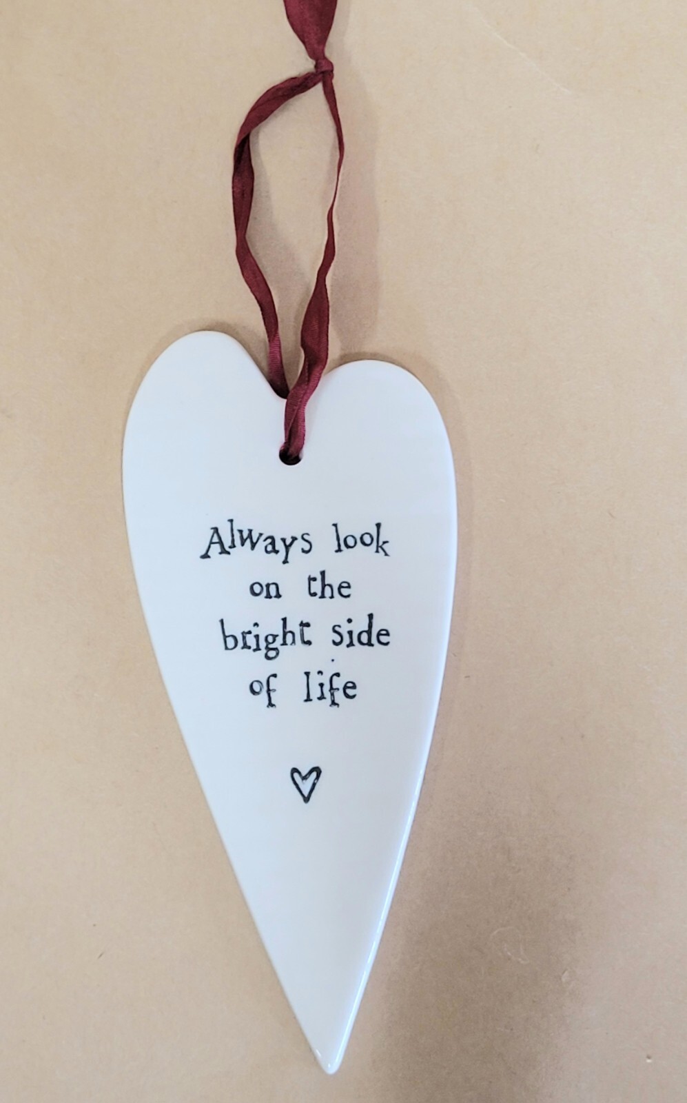 East Of India Heart-shape Ornament, ‘Always Look On The Bright Side Of Life’ 5″