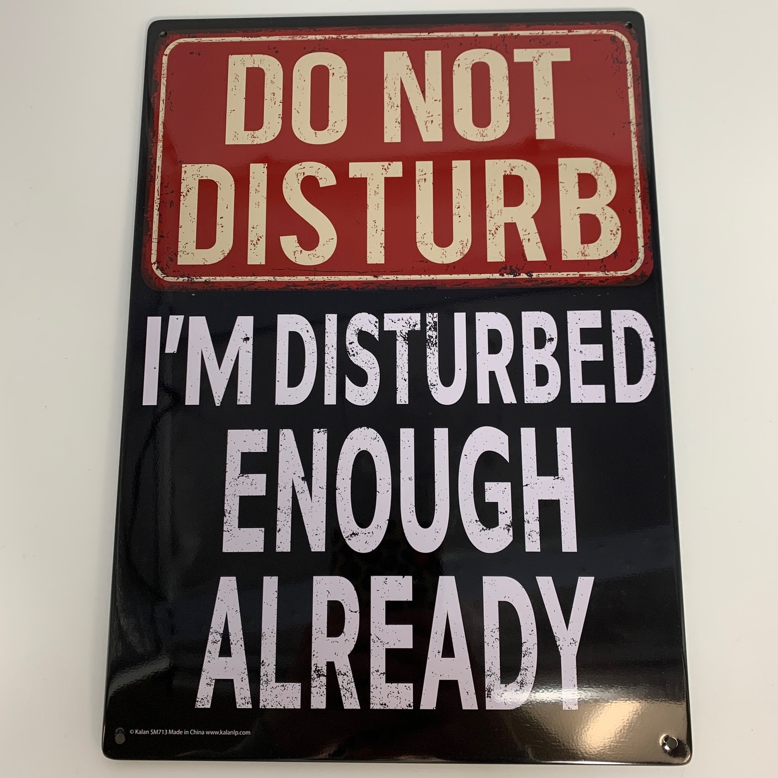 Metal Tin Sign “Do Not Disturb – I’m Disturbed Enough Already” Wall Decor #F-101