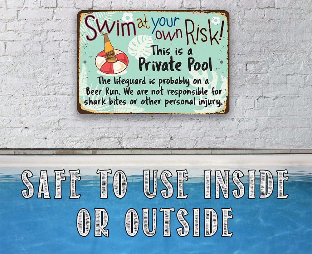 Metal Sign – Swim At Your Own Risk – Durable Metal Sign -8″ x 12″ Indoor/Outdoor