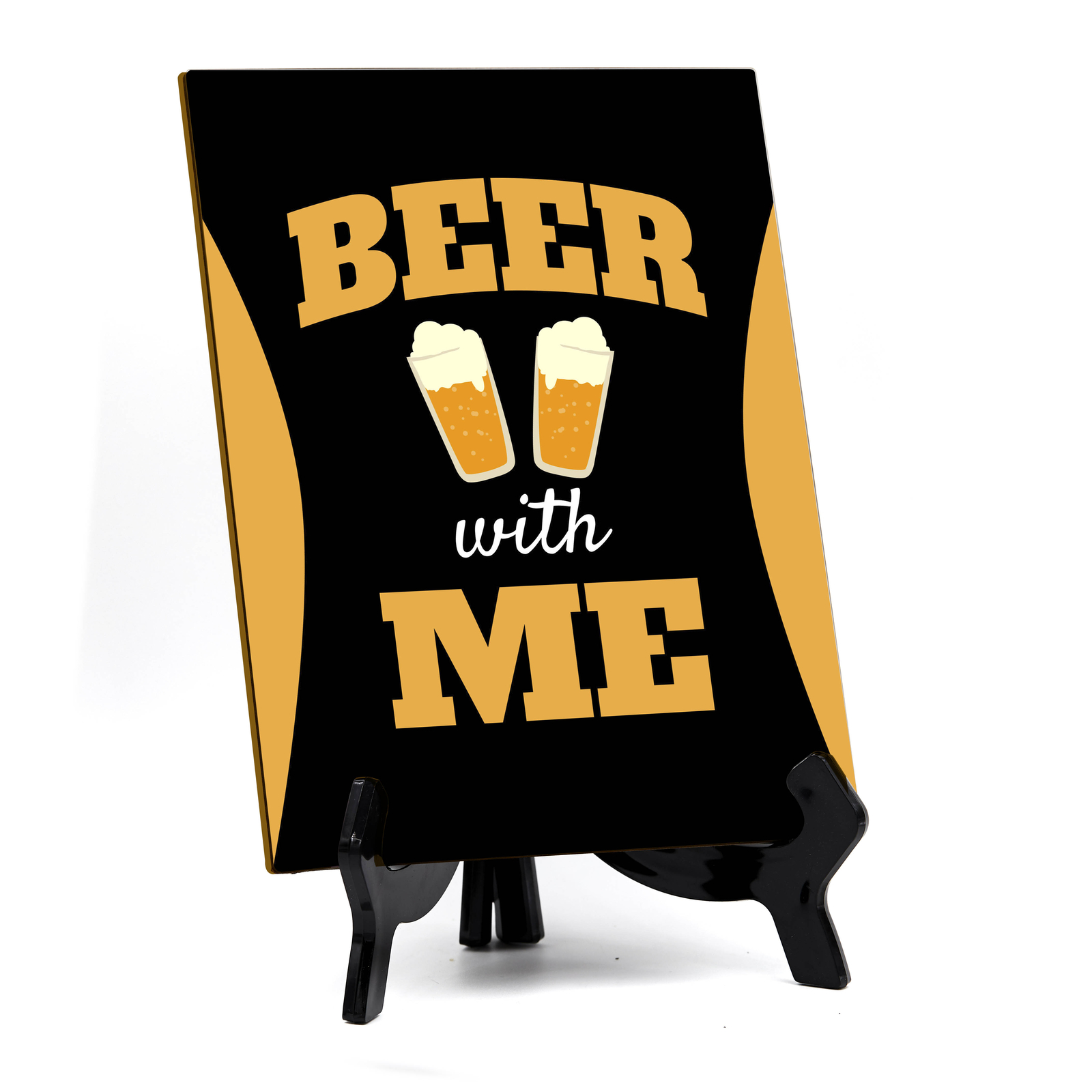 Signs ByLITA Beer With Me, Table Sign with Acrylic Stand (6×8?)